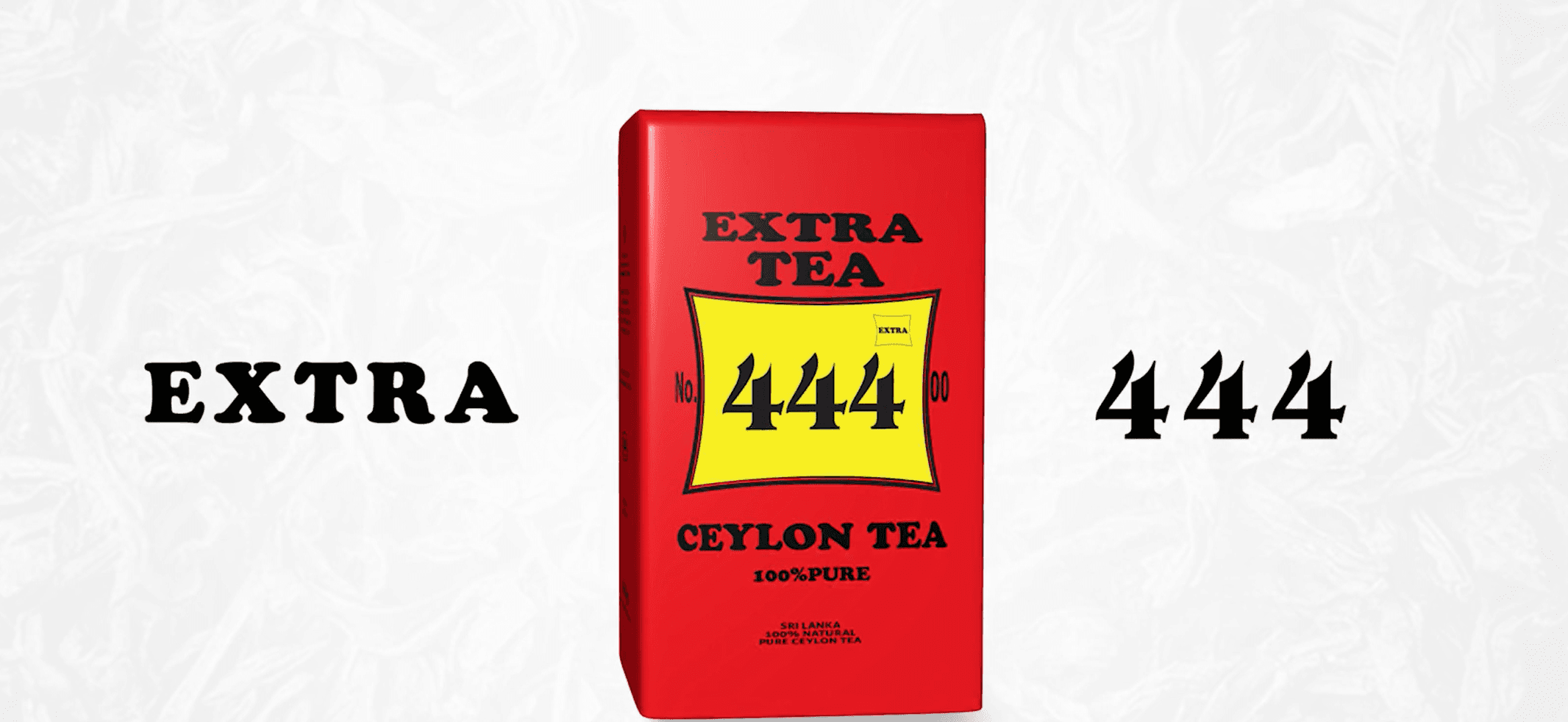 Extra Tea 444